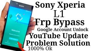 Sony Xperia L1 Frp Bypass | Google Account Unlock | Youtube Update Problam.Without Pc 100%Ok