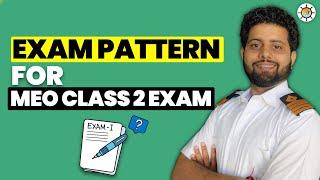 What is the Exam Pattern for MEO Class 2 Exams? | MEO CLASS 2