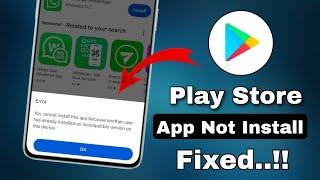 you cannot install this app because another user has already installed play Store