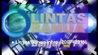 Banjarmasin, ID-KS • Banjar TV • Lintas Banua intro (2007–2016)