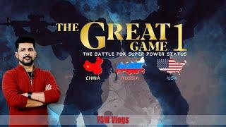 The Great Game 01 | How China and Russia are struggling against the USA | Faisal Warraich