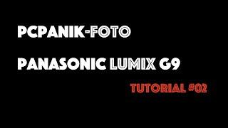 pcpanik-Foto : Panasonic Lumix G9 Tutorial #02 - Monitoranzeigen