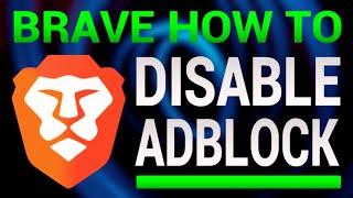 How To Disable Adblock In Brave Browser?