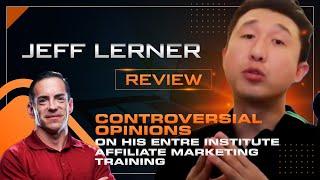 Jeff Lerner Review - ENTRE Institute Blueprint Strategy (Affiliate Marketing Training)