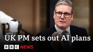 Sir Keir Starmer sets out plan to make UK world leader in AI | BBC News