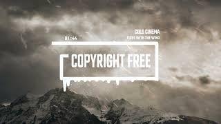 Epic Cinematic World Military Ethnic Film by Cold Cinema [No Copyright Music] / Fight With The Wind