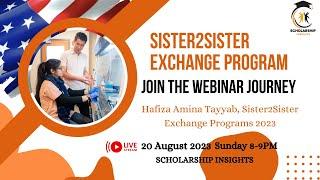 "Unlocking Opportunities:Sister2Sister Exchange Program in USA: Amina Tayyab's Informative Webinar"