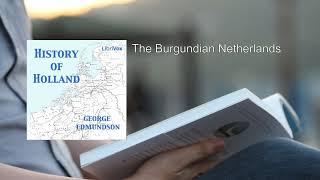 History of Holland (1/2)  By George Edmundson. FULL Audiobook