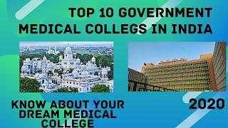 Top 10 Government Medical Colleges in India 2020.