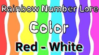 Rainbow Number Lore Color RED - WHITE (Official)