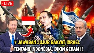 Jokowi Murka !! 7 Jawaban Jujur rakyat Israel Tentang Negara Indonesia, No 5 Bikin geram !!