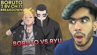 Boruto Vs Ryu Might Happen  | Boruto: 2 BV Ch - 17 Detailed Breakdown