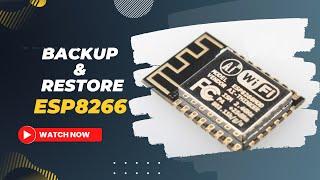 Tutorial Cara Backup dan Restore Firmware ESP8266