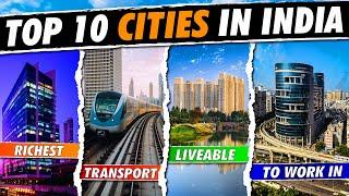  Top 10 Cities in INDIA for Work, Living, Transportation, and Wealth in 2024 !