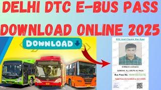 How to Download DTC e-Bus Pass online 2025 | Delhi DTC Monthly e-Bus Pass #dtc #buspass #delhibus