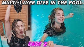 Multi layer Dive in the Pool and Shower Session