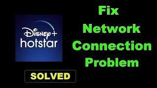 How To Fix Hotstar App Network & Internet Connection Error in Android & Ios