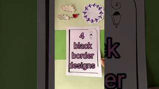 4 black border designs PROJECT WORK DESIGNS/ SIDE BORDER DESIGN /BORDER DESIGNS #shehnilakhan