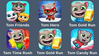 My Talking Tom & Friends,Tom Hero Dash,Tom Gold Run,Tom Time Rush,Talking Tom Candy Run