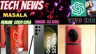 Samsung S23 series launch Vivox90 launch Realme coca cola series and WhatsApp update Tech news 2023.