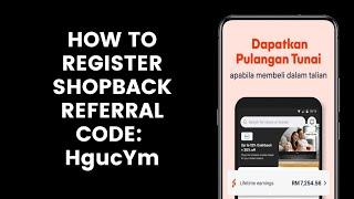 How to Register Shopback for New Users l Use Referral Code: HgucYm