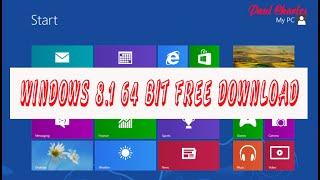 WINDOWS 8.1 64 BIT FREE DOWNLOAD