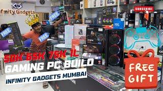 Gaming PC Build 50k to 1 lakh INFINITY GADGETS MUMBAI in Lamington Road Market