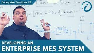 Developing & Deploying an Enterprise MES