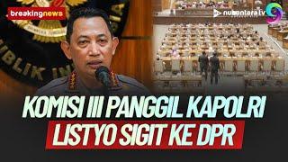 [LIVE] Buntut Kasus Guru Supriyani, Vina & Rudy Soik, Komisi III Panggil Kapolri Listyo ke DPR | NTV