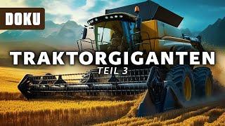 Traktorgiganten Teil 3 (STÄRKSTEN SCHLEPPER DER WELT, LANDMASCHINEN DOKUMENTATION, Steiger Traktor)