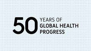 50 Years of Global Health Progress