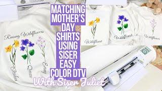 MATCHING MOTHER'S DAY SHIRTS USING THE SISER JULIET CUTTING MACHINE & SISER EASYCOLOR DTV