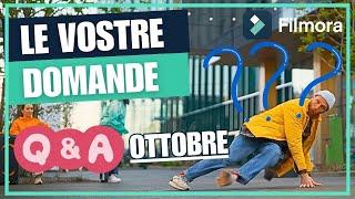 Rispondiamo alle vostre domande su Filmora (Q&A Ottobre)