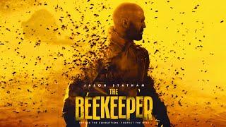 The Beekeeper 2024 Movie | Jason Statham Emmy Raver-Lampman | Octo Cinemax | Full Fact & Review Film