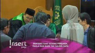 BERTEMU DI SIDANG PERDANA , PAULA DAN BAIM TAK SALING SAPA - INSERT HARI INI TRANS TV