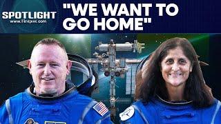 NASA Astronauts Sunita Williams, Butch Wilmore Make Emotional Appeal To Go Home| Firstpost Spotlight