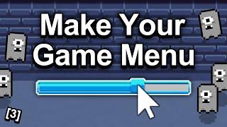 How To Make A Game - Easy Menus And Settings [3]