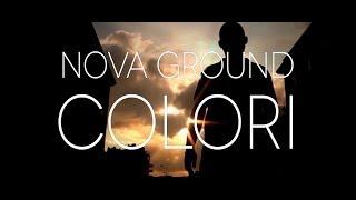 NOVA GROUND FT MISHO - COLORI - OFFICIAL VIDEO