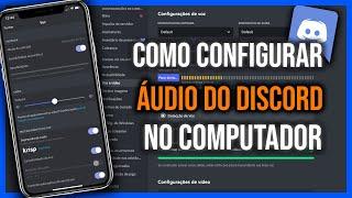 Como configurar o Áudio do Discord no PC: Passo a Passo