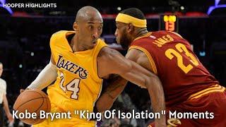Kobe Bryant "KING OF ISOLATION" Moments