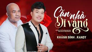 Căn Nhà Dĩ Vãng | Khánh Bình & Randy | Song Ca Giọng Nam Nữ Ngọt Như Rót Mật