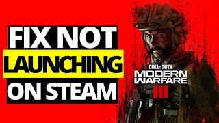 FIX COD MW3 & WARZONE NOT LAUNCHING STEAM - Modern Warfare 3 Not Opening