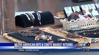 Native American Arts and Crafts Market returns to Eugene