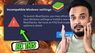 How to fix Incompatible Windows Settings Error in BlueStacks 5 or X (2023) BEST FIX