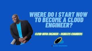 Where Do I Start Now To Become A Cloud Engineer? - BCloud Engineers