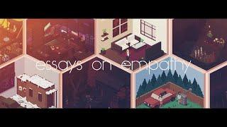 Essays on Empathy - Out Now on PC