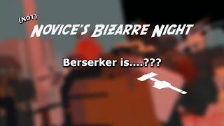 (NOT) Novice's Bizarre Night Pt. 4 Berserker Is.... Breakable? (Roblox Decaying Winter)