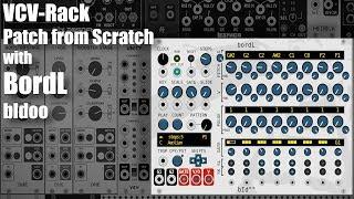 VCV Rack Patch from Scratch - BordL from bIdoo