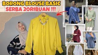 SHOPEE HAUL BLOUSE BASIC SERBA 20RIBUAN !!! BISA DIJUAL LAGI NIH CAKEP BANGETTT