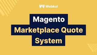 Magento MarketPlace Quote System